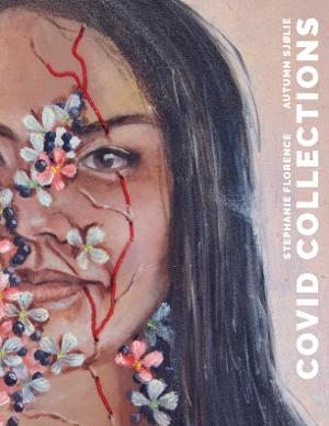 COVID COLLECTIONS By Stephanie Florence Now Available 
