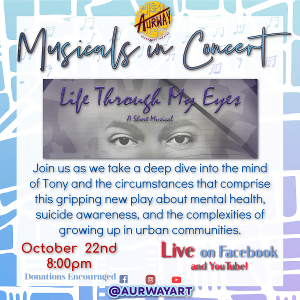 MUSICALS IN CONCERT: LIFE THROUGH MY EYES Presented by Aurway Repertory Theatre 