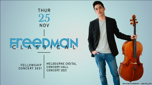 The Finale For The 2021 Freedman Classical Fellowship Deciding Concert To Be Live Streamed For Audiences Image