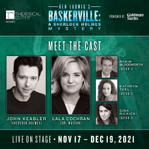 Theatrical Outfit Presents Ken Ludwig's BASKERVILLE: A Sherlock Holmes Mystery 