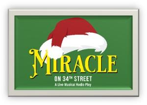 BrightSide Theatre Presents MIRACLE ON 34TH STREET: A LIVE MUSICAL RADIO PLAY 