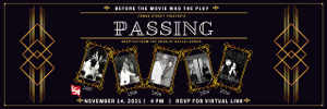 Towne Street Theatre Presents PASSING: A RETROSPECTIVE 