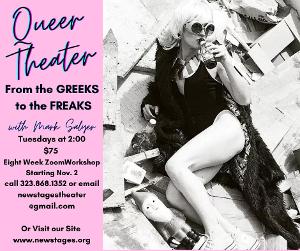 Mark Salyer's New Stages Will Present 'Queer Theater: From The Freaks To The Geeks' Beginning This Week  Image