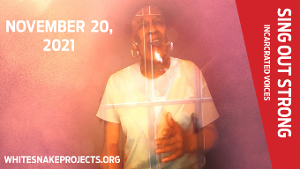 SING OUT STRONG: INCARCERATED VOICES Announced From White Snake Projects Image