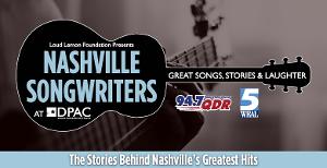 Nashville Songwriters to Perform At DPAC in February Image