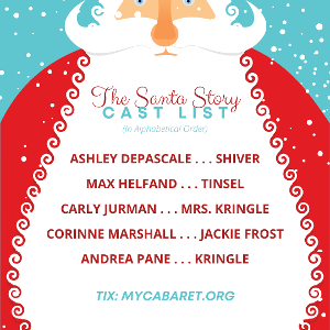 THE SANTA STORY Will Premiere at the Historic Downtown Cabaret Theatre 