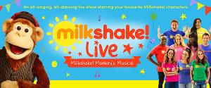 MILKSHAKE! LIVE To Bring All The Family Favourites To Parr Hall 
