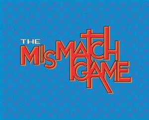 THE MISMATCH GAME Returns Live On Stage At Los Angeles LGBT Center 