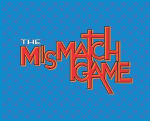 THE MISMATCH GAME Returns Live On Stage At Los Angeles LGBT Center Image