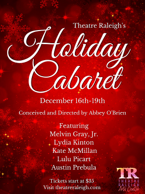 Theatre Raleigh Announces Cast for Holiday Cabaret 