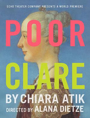 World Premiere Of POOR CLARE Gets Five Extra Performances  Image