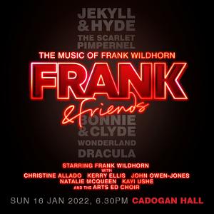 Kerry Ellis, John Owen-Jones, and More Announced as Special Guests For FRANK & FRIENDS 