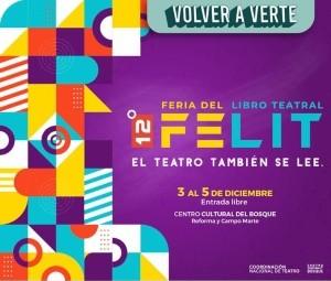 La 12 Feria Del Libro Teatral Se Realizará En El Marco De La 41 MNT En El Centro Cultural Del Bosque 