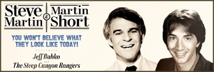 STEVE MARTIN & MARTIN SHORT – YOU WON'T BELIEVE WHAT THEY LOOK LIKE TODAY Announced at Hennepin Theatre Trust Image