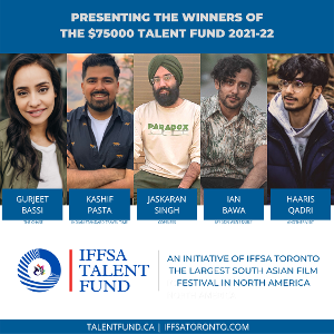 IFFSA Announces Five South Asian Canadian Film Projects Win The $75000 Talent Fund 2021-22 