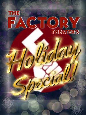 The Factory Theatre Holiday Special Returns Virtually Next Week Image