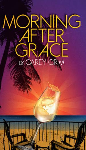 Florida Rep's Season Continues With Hilarious & Heartwarming New Comedy, MORNING AFTER GRACE! Image