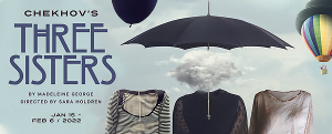 Two River Theater Presents Bold New Translation Of Chekhov's THREE SISTERS Image
