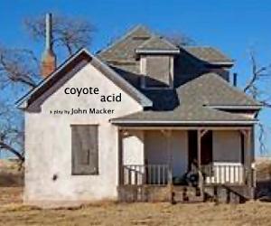 Teatro Paraguas Presents COYOTE ACID, A Play By John Macker Image