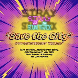 Stray And The Soundtrack Drop 'Save The City' Cover Tonight To Celebrate The Season Finale Of HAWKEYE  Image