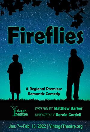 Vintage Theatre Productions Presents The Regional Premiere Of FIREFLIES 
