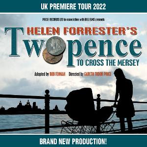 TWOPENCE TO CROSS THE MERSEY Will Return to the Parr Hall Stage 