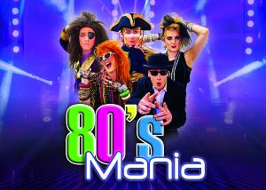 80S MANIA Comes to Swindon's Wyvern Theatre in January 2022 