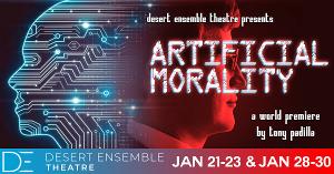 World Premiere of ARTIFICIAL MORALITY Comes to Desert Ensemble Theatre Image