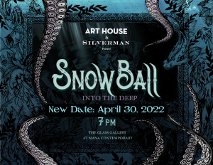 Art House Productions' Snow Ball Gala Postponed To April 30 