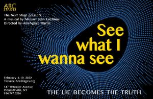 Arc Stages Presents SEE WHAT I WANNA SEE Image