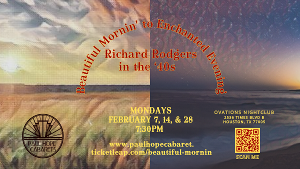 Paul Hope Cabaret Presents BEAUTIFUL MORNIN' TO ENCHANTED EVENING: Richard Rodgers in the 40s at Ovations Image