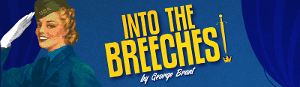 Brand-New Comedy, INTO THE BREECHES! Opens Next In Florida Rep's 2022 Season 