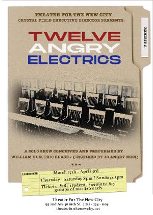 12 ANGRY ELECTRICS Begins Performances This March at Theater For The New City  Image