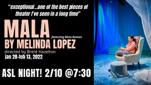 Milwaukee Chamber Theatre Announces Sign Language Interpreted Performance Of MALA Image
