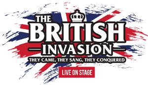 THE BRITISH INVASION - LIVE ON-STAGE Rocks State Theatre On February 25 