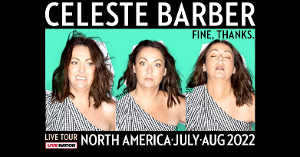 Comedian Celeste Barber Brings FINE, THANKS. TOUR To The Boch Center Shubert Theatre, August 30 