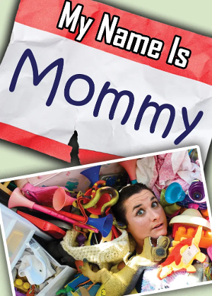 MY NAME IS MOMMY Announced At La Habra Depot Theatre  Image