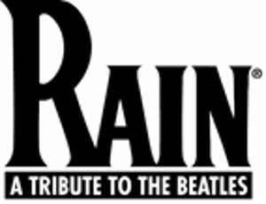 RAIN - A Tribute To The Beatles Announced at Times-Union Center 