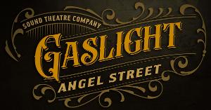 Sound Theatre To Mount GASLIGHT (ANGEL STREET) in April Image