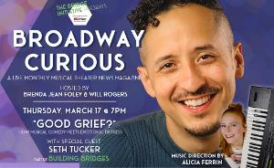 Seth Tucker Headlines BROADWAY CURIOUS at ASU Kerr In March 