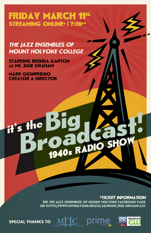 THE BIG BROADCAST! Streams From Mount Holyoke March 11.  Image
