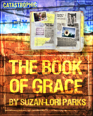 The Catastrophic Theatre Presents THE BOOK OF GRACE Image