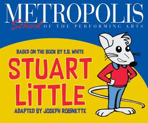 Metropolis School Of The Performing Arts Presents STUART LITTLE Image