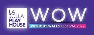 La Jolla Playhouse Announces Complete Roster Of Projects For 2022 WOW Festival Image