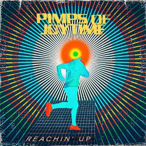 Pimps Of Joytime Release Title Track 'Reachin' Up' Featuring Marcus Farrar Of Antibalas & Carol C (Si*Sé)! 