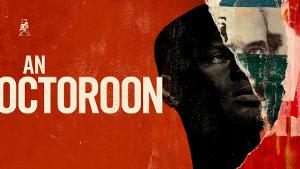 AN OCTOROON Makes its Dublin Premiere Image