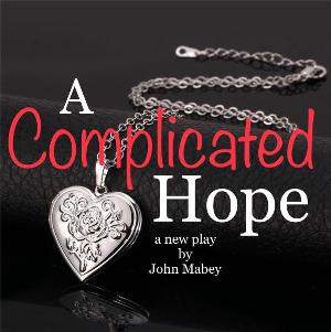 Kentwood Players Presents A COMPLICATED HOPE This Month Image