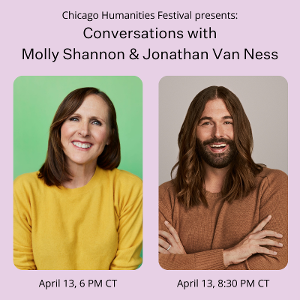 Molly Shannon & Jonathan Van Ness Will Appear at Chicago Humanities Festival in April 