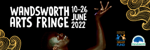 Wandsworth Arts Fringe Grants 2022 Awarded Image