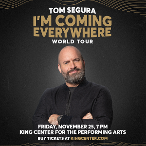 King Center Announces Comedian Tom Segura, November 25 